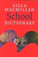 Gill&Macmillan School Dictionary English